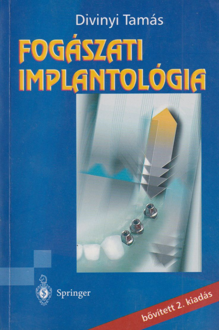 Divinyi Tamás - Fogászati implantológia [antikvár]