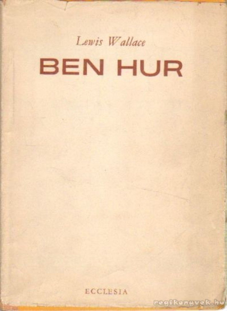 Lewis Wallace - Ben-Hur [antikvár]