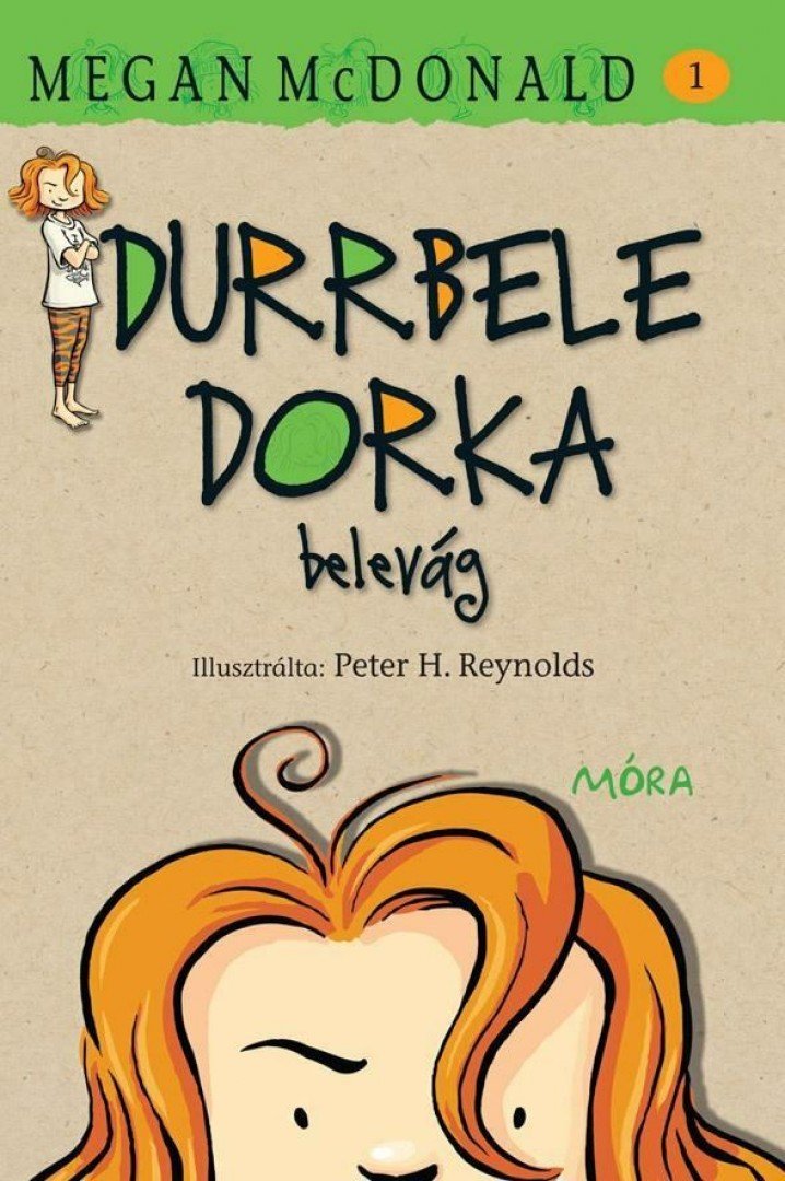 Megan McDonald - Durrbele Dorka belevág [antikvár]