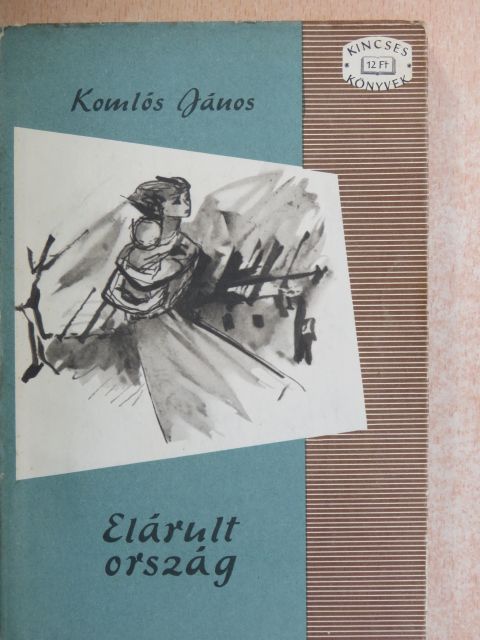 Komlós János - Elárult ország [antikvár]