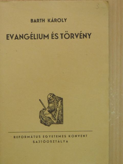 Barth Károly - Evangélium és törvény [antikvár]