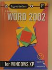 Ifj. Ambrózai Attila - Egyszerűen Word 2002 for Windows XP [antikvár]
