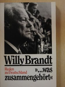 Willy Brandt - »...was zusammengehört« [antikvár]