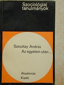 Szesztay András - Az egyetem után... [antikvár]