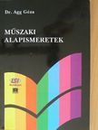 Dr. Agg Géza - Műszaki alapismeretek [antikvár]