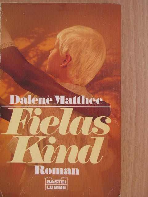 Dalene Matthee - Fielas Kind [antikvár]