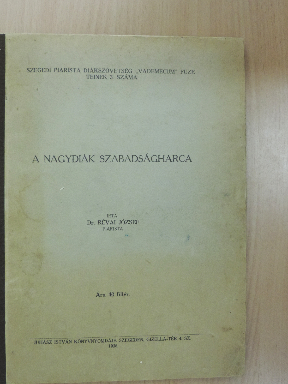 Dr. Révai József - A nagydiák szabadságharca [antikvár]