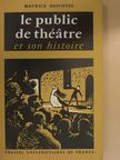 Maurice Descotes - Le public de théatre et son histoire [antikvár]