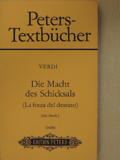Antonio Ghislanzoni - Die Macht des Schicksals/La forza del destino [antikvár]