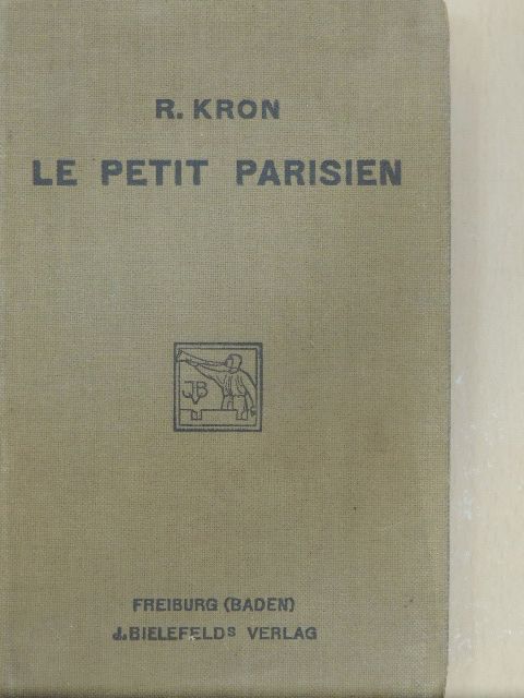 R. Kron - Le petit parisien [antikvár]