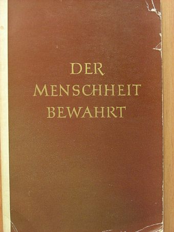 Der Menschheit Bewahrt [antikvár]