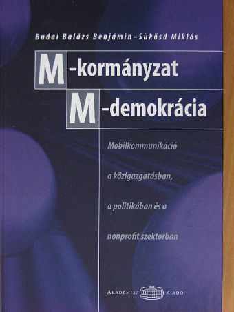 Budai Balázs Benjamin - M-kormányzat - M-demokrácia [antikvár]