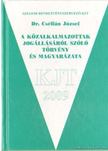 DR. CSÉFFÁN JÓZSEF - A közalkalmazottakról jogállásáról szóló törvény és magyarázata [antikvár]