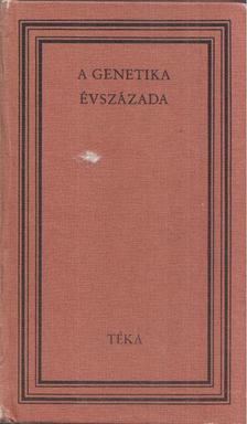Mikó Imre, Csehi Gyula - A genetika évszázada [antikvár]