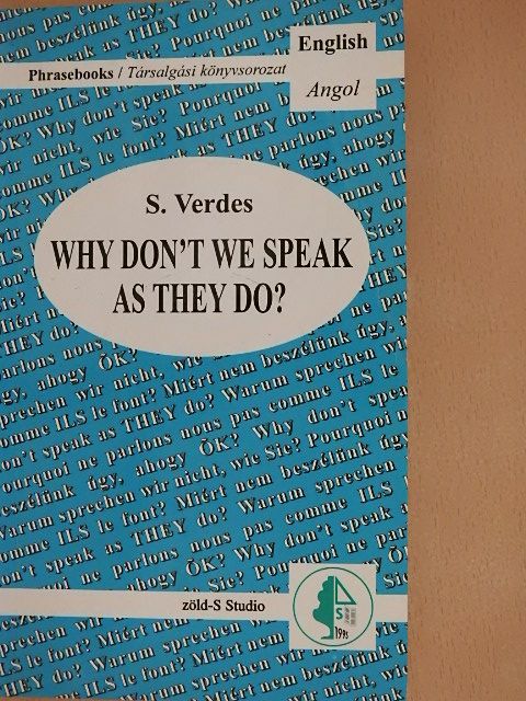 Sándor Verdes - Why Don't We Speak as They Do? [antikvár]