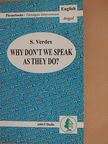 Sándor Verdes - Why Don't We Speak as They Do? [antikvár]