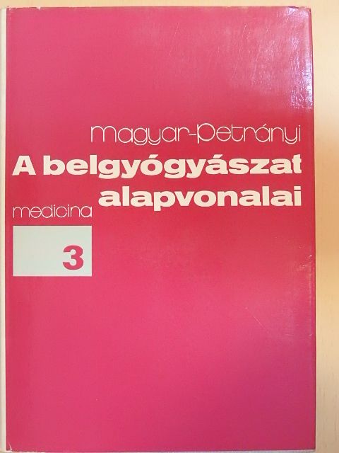 Magyar Imre - A belgyógyászat alapvonalai 3. (töredék) [antikvár]