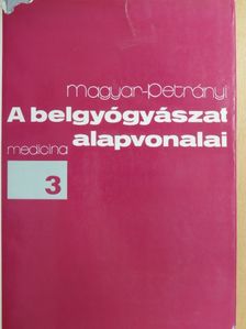 Magyar Imre - A belgyógyászat alapvonalai 3. (töredék) [antikvár]