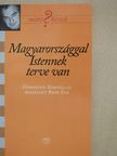 Bene Éva - Magyarországgal Istennek terve van (dedikált példány) [antikvár]
