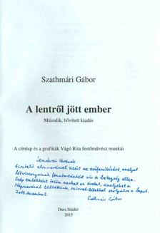 SZATHMÁRI GÁBOR - A lentről jött ember (dedikált) [antikvár]