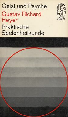 Gustav Richard Heyer - Praktische Seelenheilkunde [antikvár]