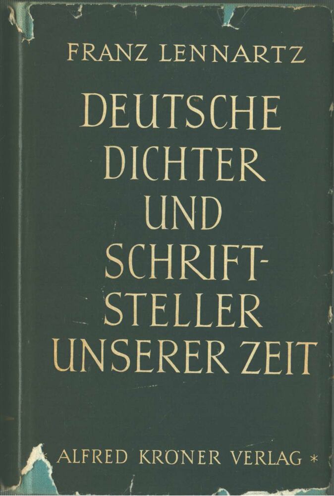Franz Lennartz - Deutsche Dichter und Schriftsteller unserer Zeit [antikvár]
