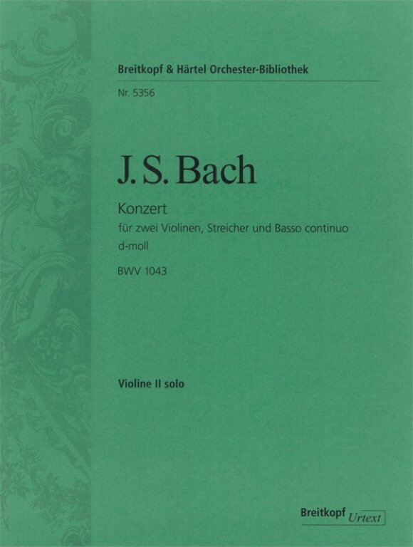 J. S. Bach - KONZERT FÜR ZWEI VIOLINEN, STREICHER UND Bc d-MOLL BWV 1043, PARTITUR