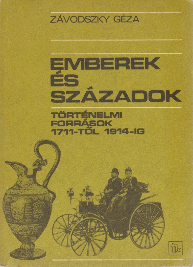 ZÁVODSZKY GÉZA - Emberek és századok [antikvár]
