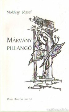 Moldvay József - Márvány pillangó [antikvár]