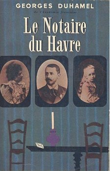 Duhamel,Georges - Le Notaire du Havre [antikvár]