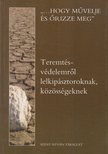 Nobilis Márió (szerk.) - Teremtésvédelemről lelkipásztoroknak, közösségeknek [antikvár]