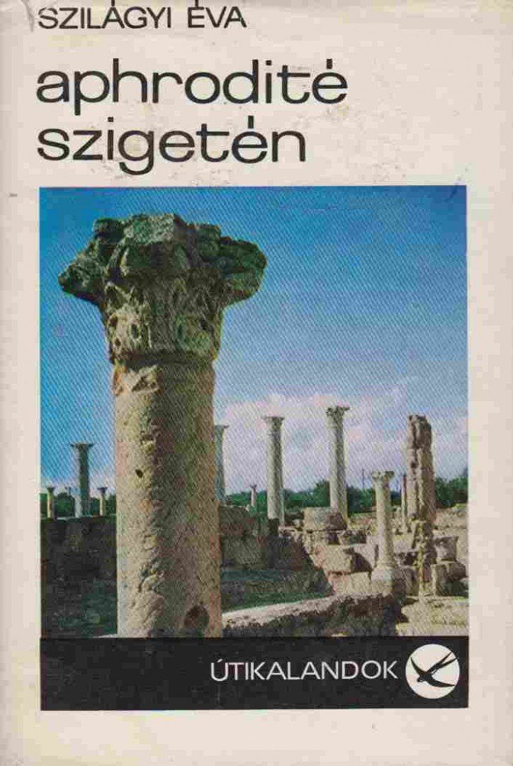 Szilágyi Éva - Aphrodité szigetén [antikvár]