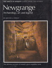 Michael J. O'Kelly - Newgrange: Archeology, art and legend [antikvár]