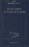 José Echegaray - El Gran Galeoto / En El Puno de la Espada [antikvár]