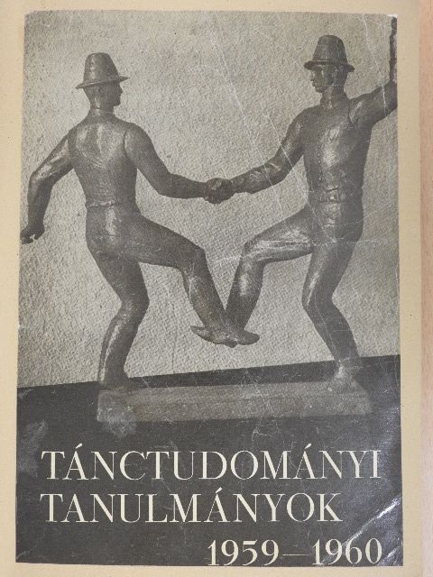 B. Egey Klára - Tánctudományi tanulmányok 1959-1960 [antikvár]