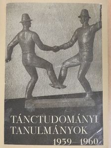B. Egey Klára - Tánctudományi tanulmányok 1959-1960 [antikvár]