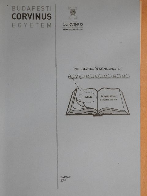 Dr. Horváth Katalin - Informatika és közigazgatás 1. modul [antikvár]