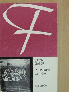 Varga Gábor - A hatodik ostrom [antikvár]