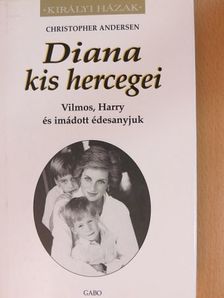Christopher Andersen - Diana kis hercegei [antikvár]