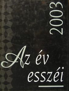 Ács Margit - Az év esszéi 2003 [antikvár]