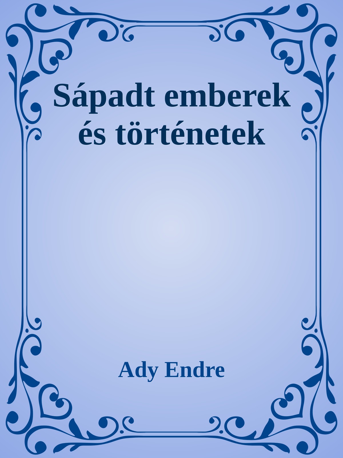 Ady Endre - Sápadt emberek és történetek [eKönyv: epub, mobi]