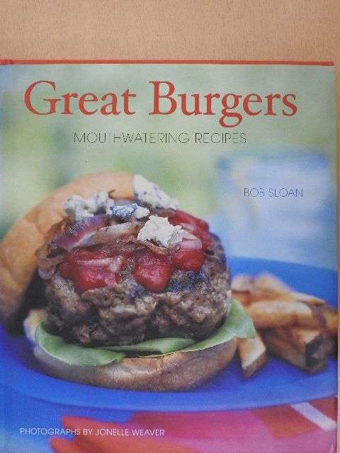 Bob Sloan - Great Burgers [antikvár]