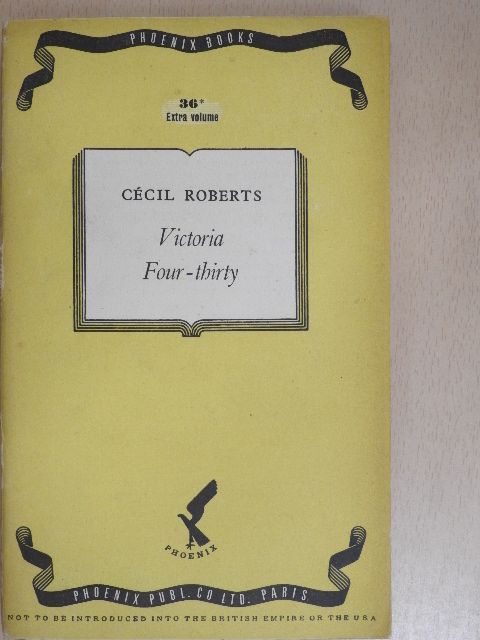 Cecil Roberts - Victoria Four-thirty [antikvár]