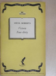 Cecil Roberts - Victoria Four-thirty [antikvár]