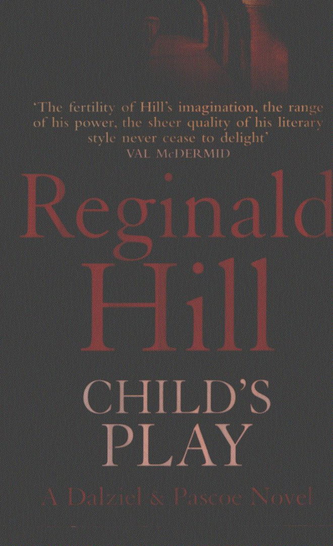 Reginald Hill - Child's Play [antikvár]