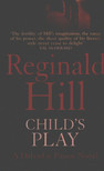 Reginald Hill - Child's Play [antikvár]