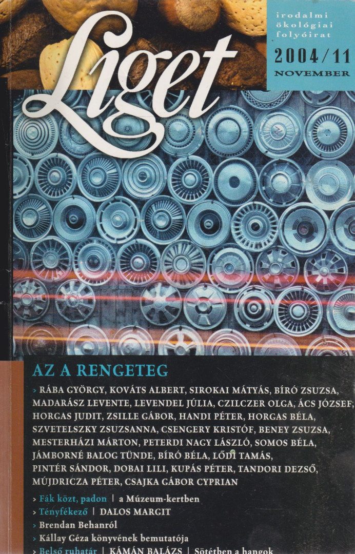 Levendel Júlia, Horgas Béla - Liget 2004/11 november [antikvár]
