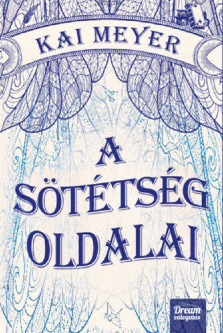 Kai Meyer - A sötétség oldalai [antikvár]