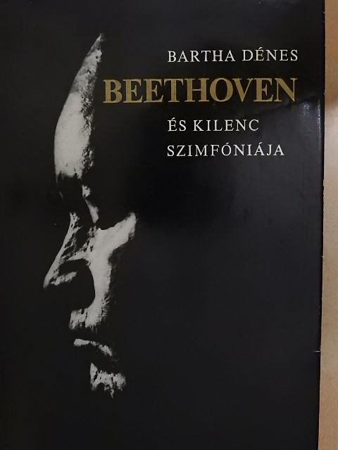 Bartha Dénes - Beethoven és kilenc szimfóniája [antikvár]