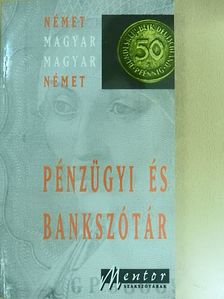 Német-magyar és magyar-német pénzügyi és bankszótár [antikvár]